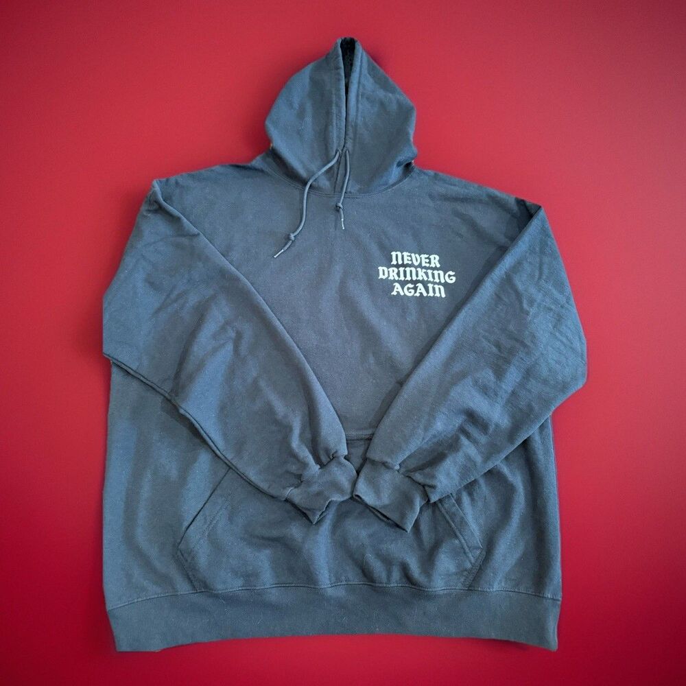 BIG & TALL “A-HOLES LIVE FOREVER “ Never Drinking Again Black Hoodie 3XL GUC
